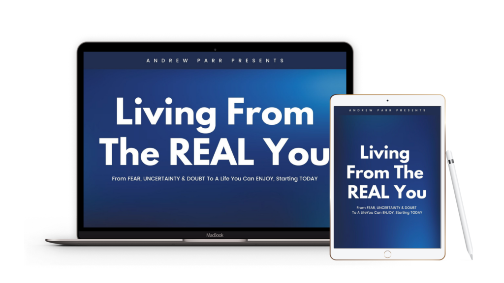 Andrew Parr - Living From the REAL You